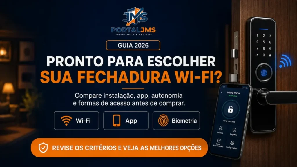 Guia visual para escolher fechadura digital Wi-Fi considerando instalação, aplicativo, autonomia e formas de acesso